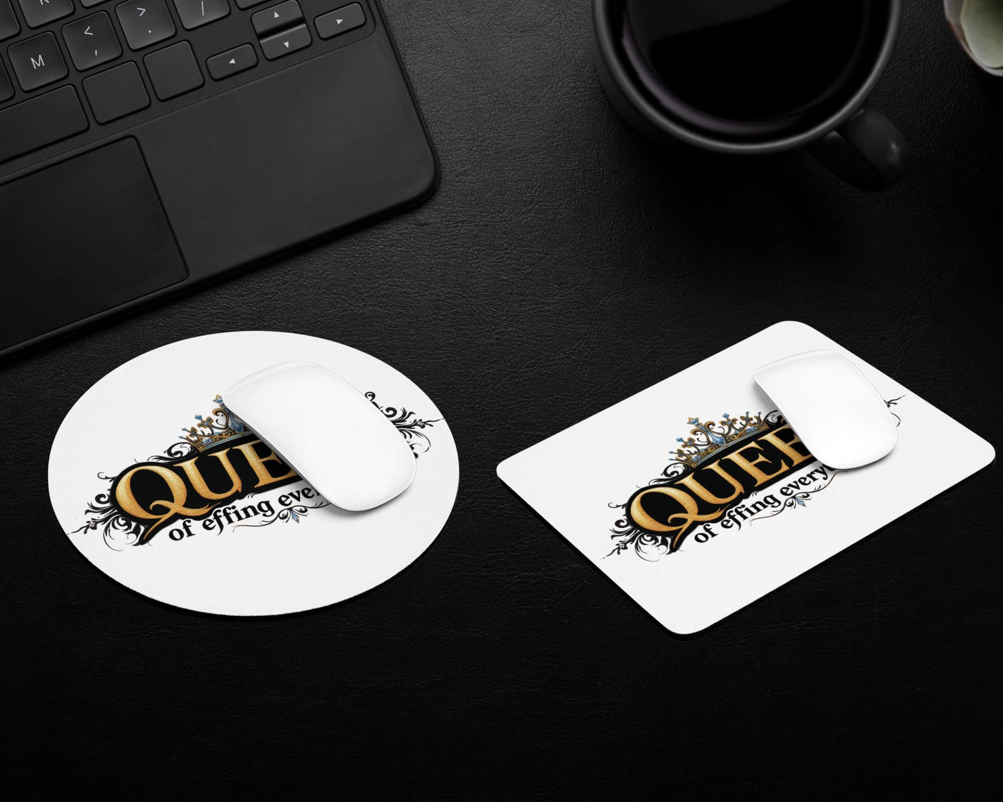 Queen of Effing Everything Mouse Pad – 4 Royal Styles