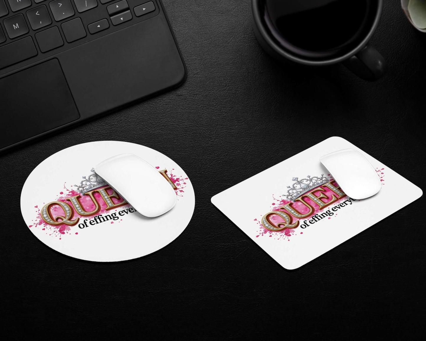 Queen of Effing Everything Mouse Pad – 4 Royal Styles