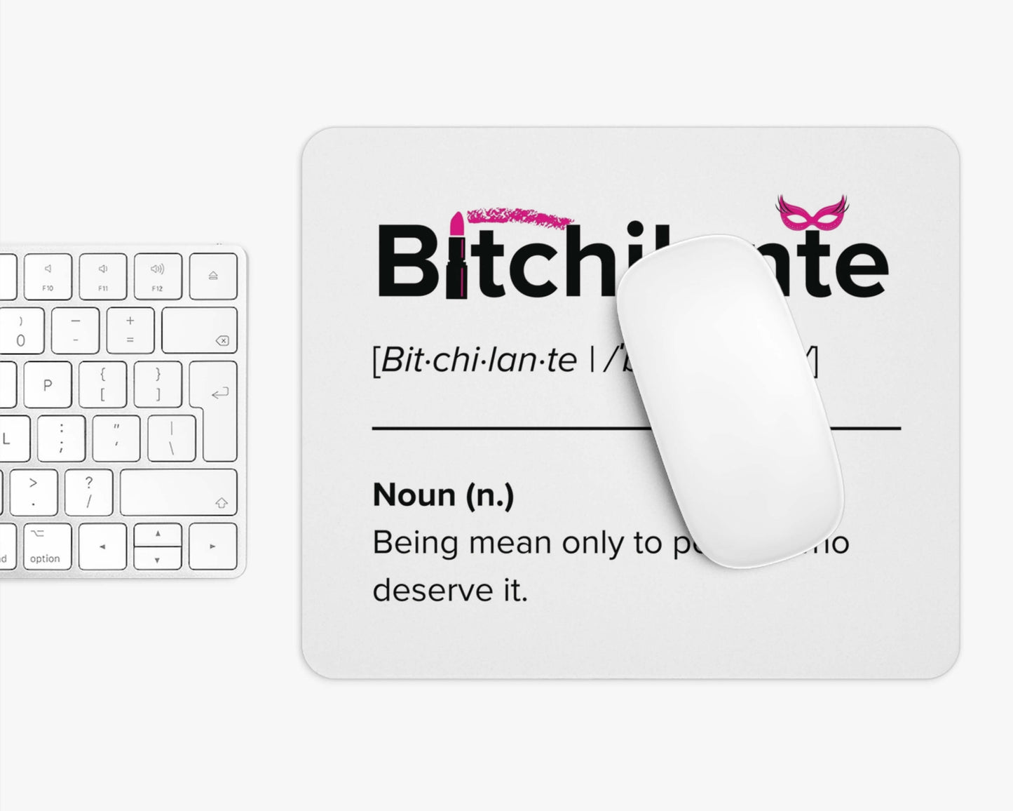 Bitchilante Mouse Pad – Retribution, Served Daily
