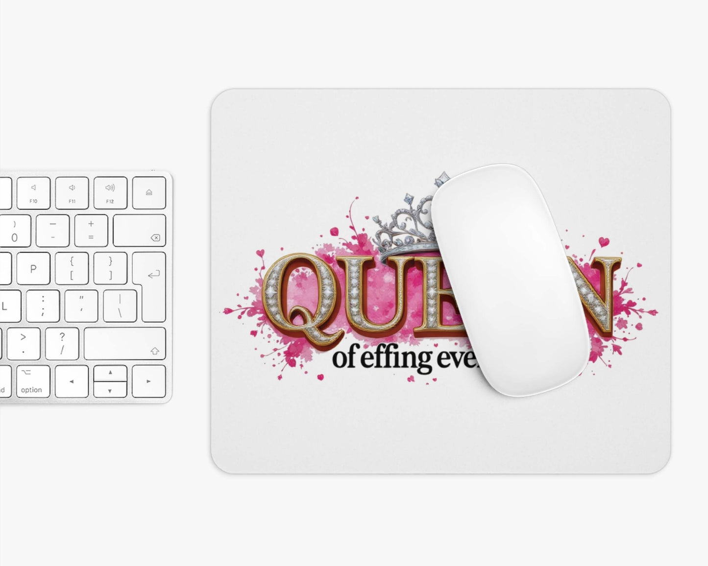Queen of Effing Everything Mouse Pad – 4 Royal Styles