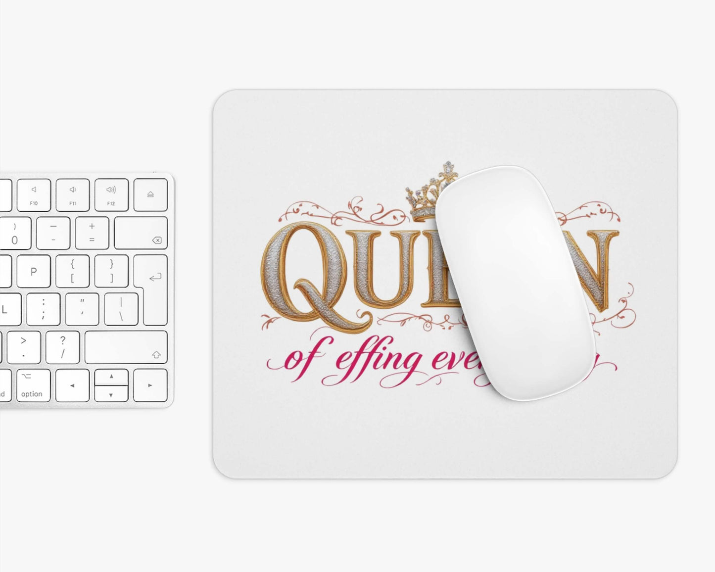 Queen of Effing Everything Mouse Pad – 4 Royal Styles