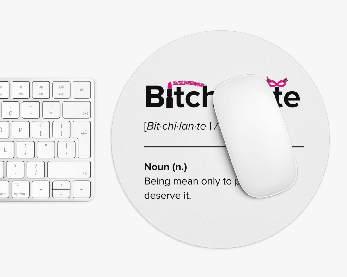 Bitchilante Mouse Pad – Retribution, Served Daily