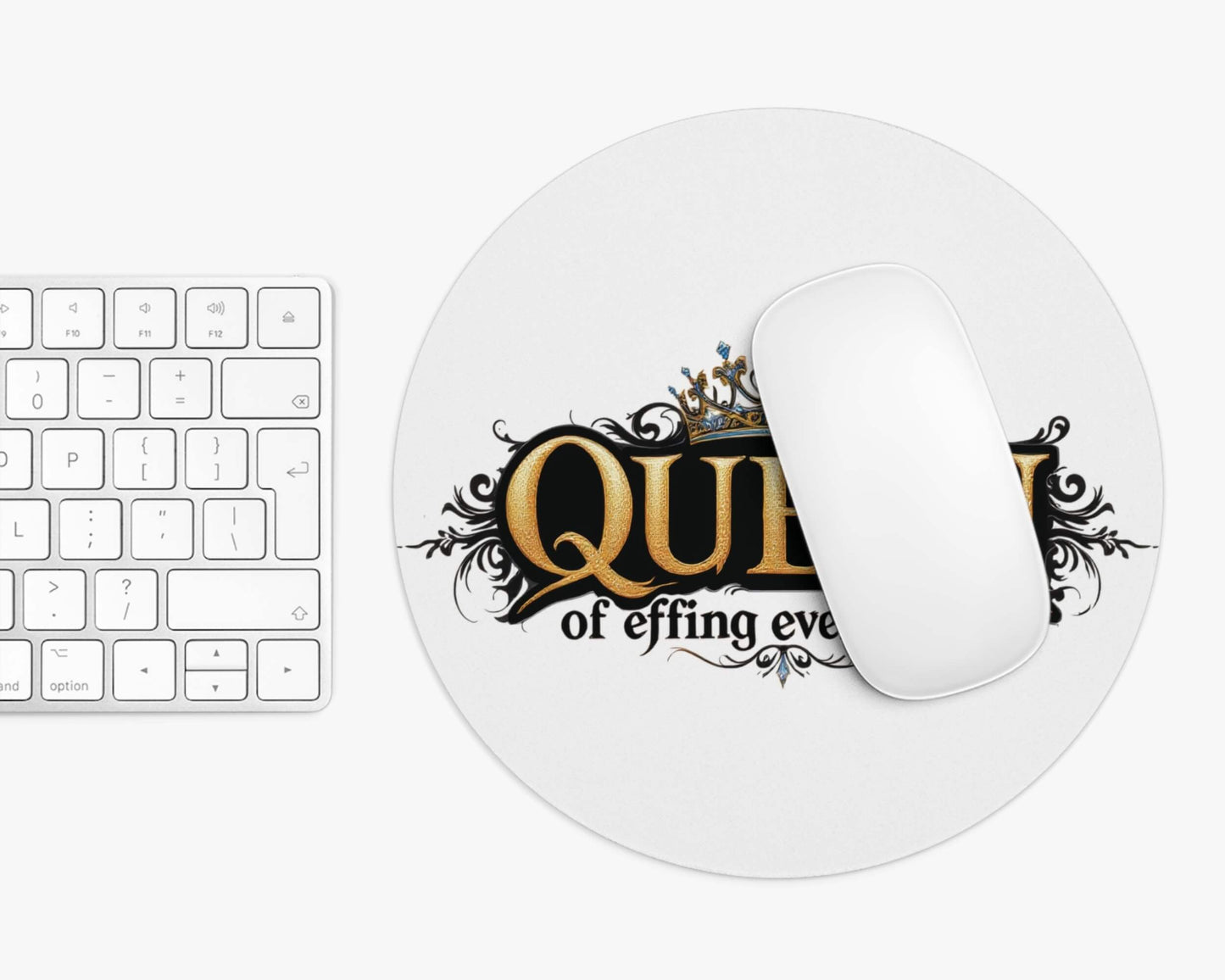 Queen of Effing Everything Mouse Pad – 4 Royal Styles