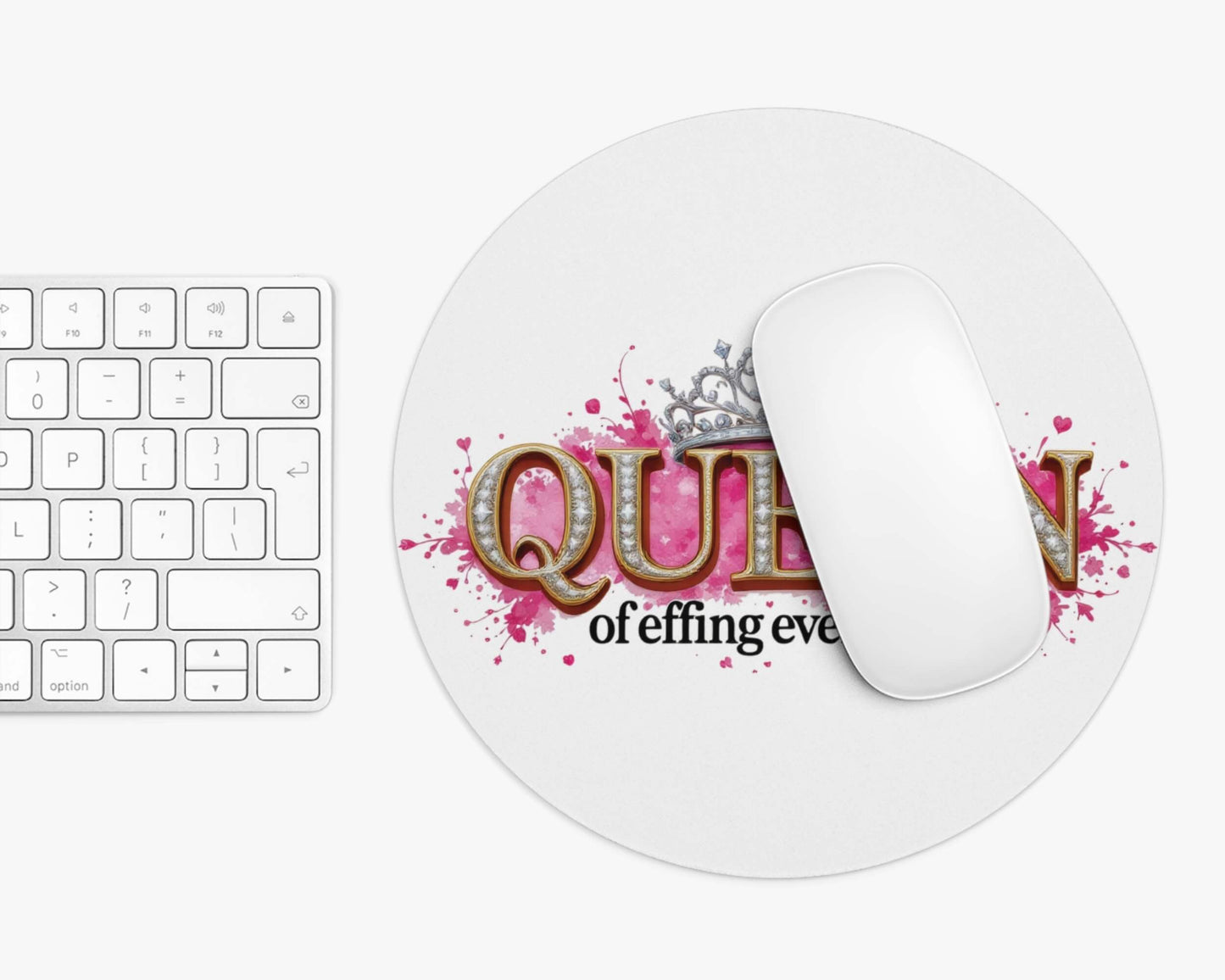 Queen of Effing Everything Mouse Pad – 4 Royal Styles