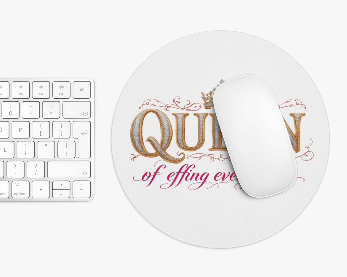 Queen of Effing Everything Mouse Pad – 4 Royal Styles