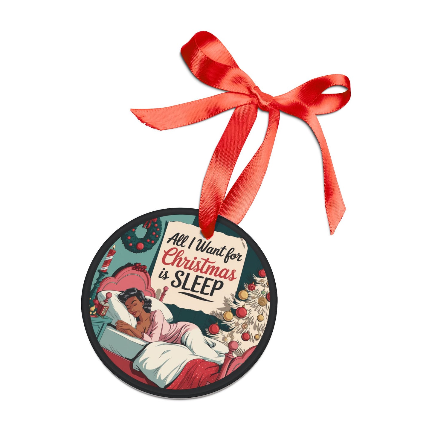 FAcrylic Ornament, Snarky Retro Christmas Decoration, All I Want for Christmas, Tree Decor, Funny Ornament Gift, Cute Stocking Stuffer