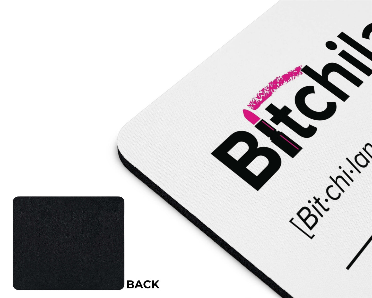 Bitchilante Mouse Pad – Retribution, Served Daily
