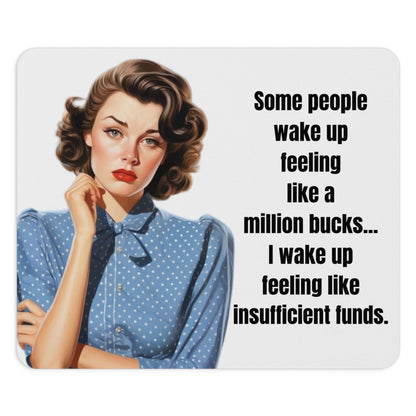 Mouse Pad, Funny Office Desk Mat - Feeling Like Insufficient Funds Humor, Sarcastic, Coworker Gift, Work From Home, Office Decor, Computer