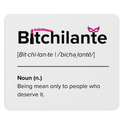 Bitchilante Mouse Pad – Retribution, Served Daily