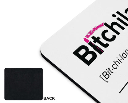 Bitchilante Mouse Pad – Retribution, Served Daily