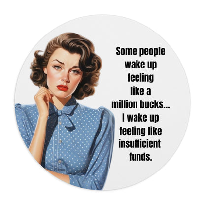 Mouse Pad, Funny Office Desk Mat - Feeling Like Insufficient Funds Humor, Sarcastic, Coworker Gift, Work From Home, Office Decor, Computer