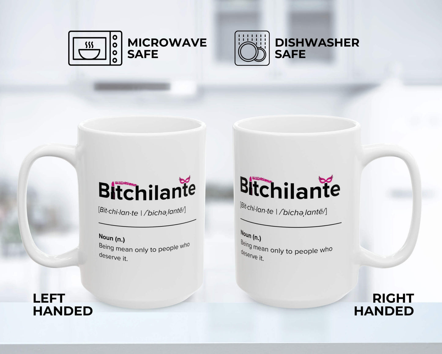Bitchilante Definition Mug – Funny Justice Warrior Coffee Mug