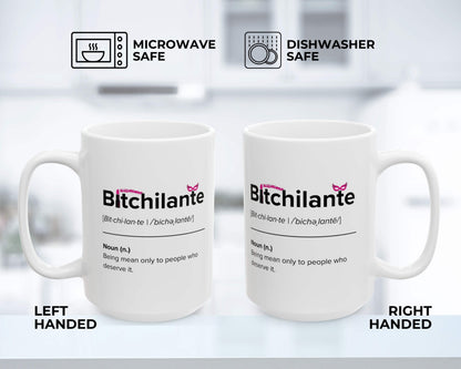 Bitchilante Definition Mug – Funny Justice Warrior Coffee Mug
