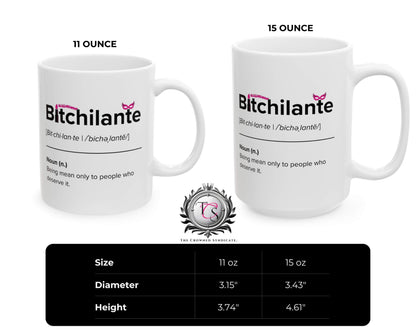 Bitchilante Definition Mug – Funny Justice Warrior Coffee Mug